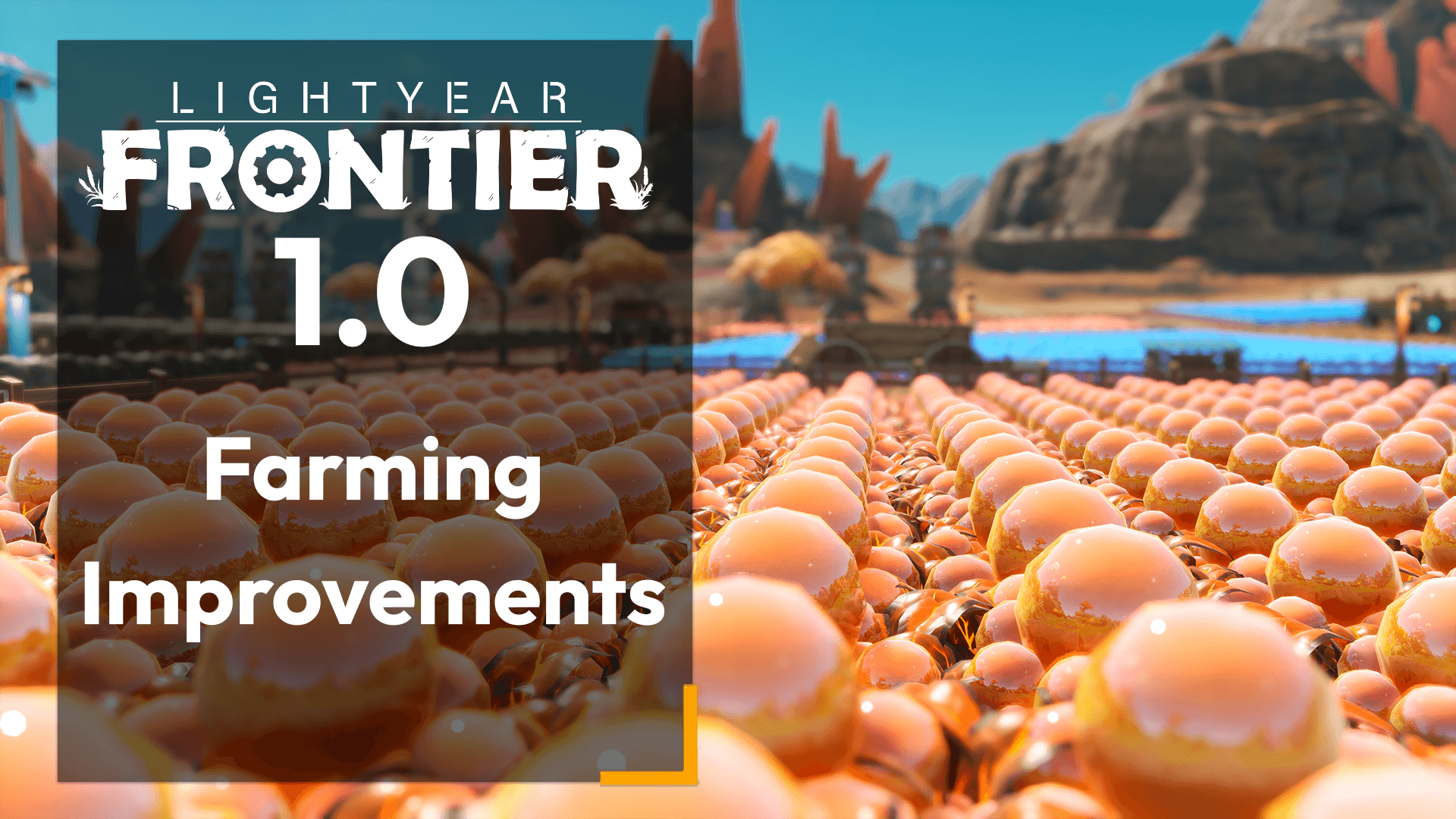 オレンジ色の丸い作物が畑一面に並び、「LIGHTYEAR FRONTIER 1.0 Farming Improvements」の文字
